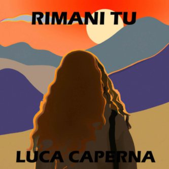 Copertina dell'album Rimani tu, di Luca Caperna