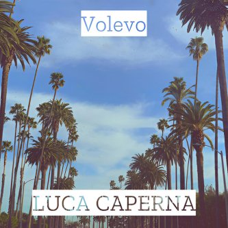 Copertina dell'album Volevo - Nuova Versione, di Luca Caperna