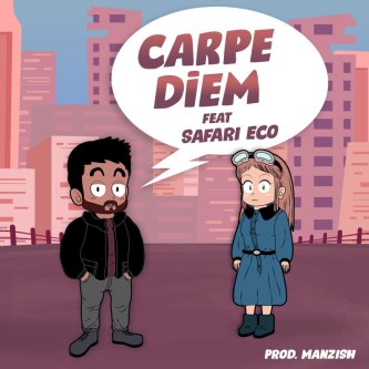 Copertina dell'album Carpe Diem feat Safari Eco, di Manzish