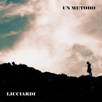 Copertina dell'album Un Metodo, di Licciardi