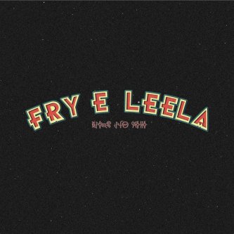 Copertina dell'album Fry e Leela, di Dills