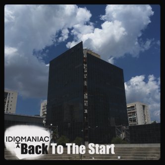 Copertina dell'album Back To The Start, di Idiomaniac