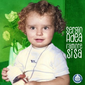 Copertina dell'album L'amore si sa, di Sergio Adea