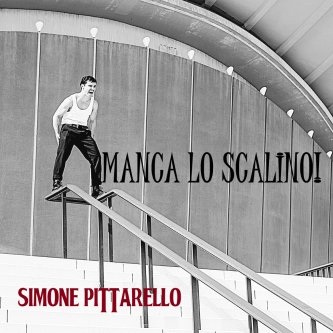 Copertina dell'album MANCA LO  SCALINO!, di Simone Pittarello