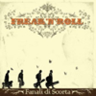 Copertina dell'album Freak’n’roll, di Fanali di Scorta