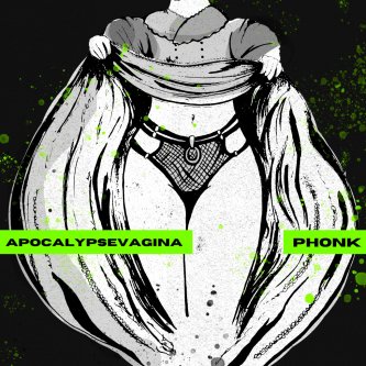 Copertina dell'album Phonk, di Apocalypse Vagina