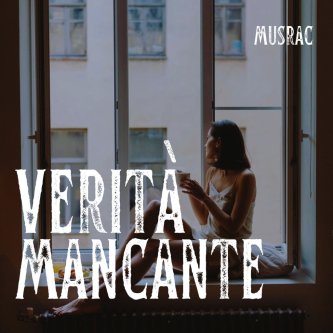 Copertina dell'album Verità Mancante, di Musrac