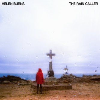 Copertina dell'album The Rain Caller, di Helen Burns