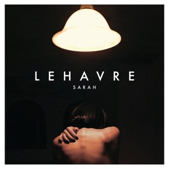 Copertina dell'album SARAH, di LEHAVRE