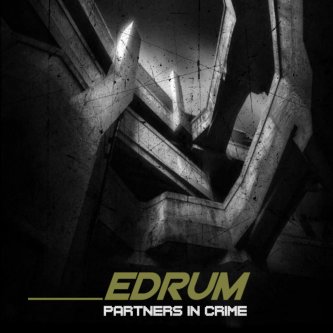 Copertina dell'album Partners In Crime, di EDruM