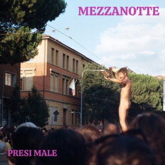 Copertina dell'album Presi Male, di MEZZANOTTE