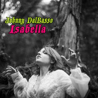 Copertina dell'album Isabella, di Johnny DalBasso