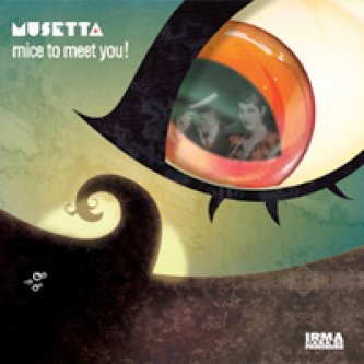 Copertina dell'album Mice to meet you!, di Musetta
