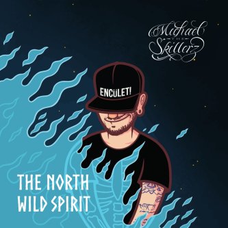 Copertina dell'album The North Wild Spirit, di Michael The Skillerz