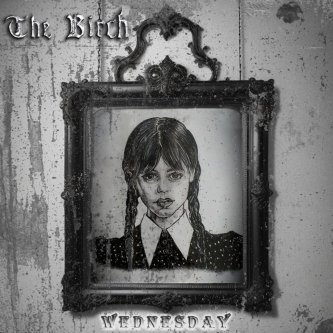 Copertina dell'album Wednesday, di The Birch