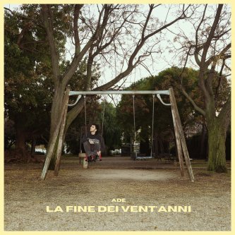 Copertina dell'album LA FINE DEI VENT’ANNI, di ade