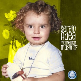 Copertina dell'album Magico momento 2, di Sergio Adea