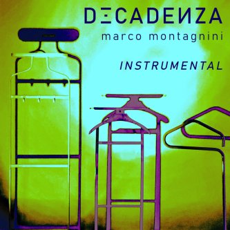 Copertina dell'album Decadenza (Instrumental), di Marco Montagnini