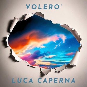 Copertina dell'album Volerò, di Luca Caperna