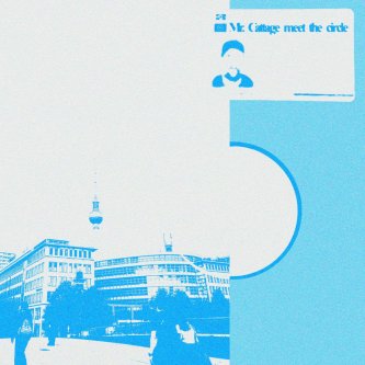 Mr Cattage meet the Circle