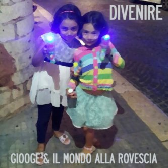 Copertina dell'album Divenire (feat. il mondo alla rovescia), di Giooge