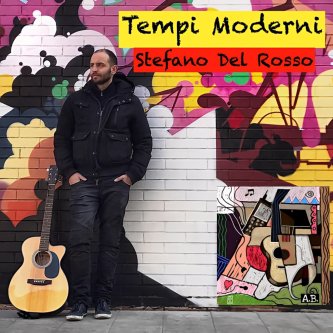 Copertina dell'album Tempi moderni, di Stefano Del Rosso - Cantautore