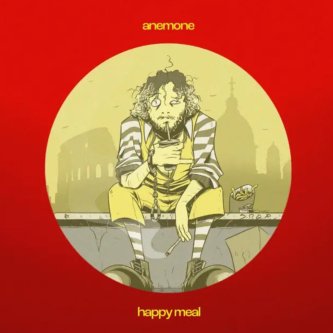 Copertina dell'album Happy Meal, di Anemone