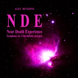 N.D.E. Near Death Experience - Symphony no. 3 for infinite energies