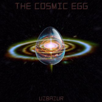 The Cosmic Egg