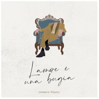 Copertina dell'album L'amore è una bugia, di Cesare Blanc