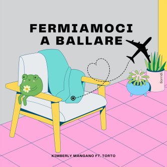 Fermiamoci a ballare - KISME feat. Torto