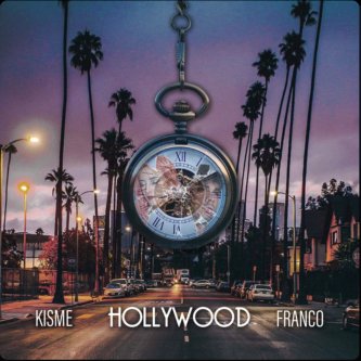 Hollywood - KISME, Franco