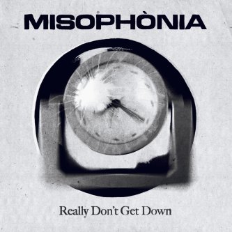 Copertina dell'album Really Don't Get Down, di Misophònia
