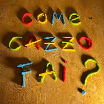 Come cazzo fai?