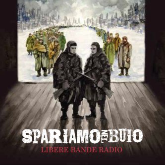SPARIAMO NEL BUIO