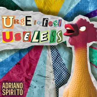 Urge to feel useless