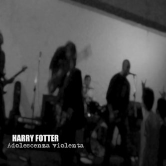 Copertina dell'album Adolescenza violenta (EP), di Harry Fotter