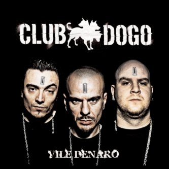 Copertina dell'album Vile Denaro, di Club Dogo