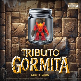 Tributo Gormita