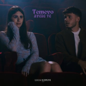 Copertina dell'album TEMEVO AVERE TE, di Luca Scipioni