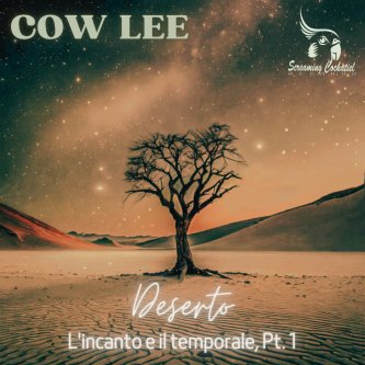 Deserto - L'incanto e il temporale,Pt.1