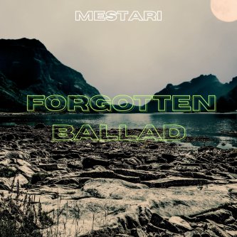 Forgotten Ballad