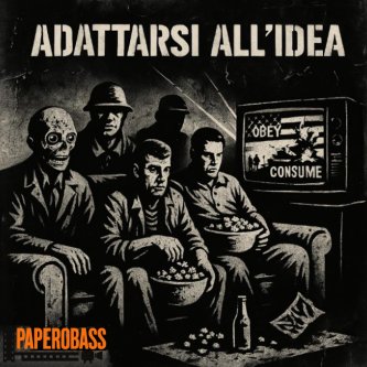 Copertina dell'album Adattarsi all'idea, di Paperobass