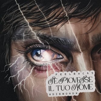 Copertina dell'album SE PIOVESSE IL TUO NOME (feat. xDiemondx), di Feelbacks