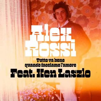 Tutto va bene quando facciamo l’amore (feat. Ken Laszlo) (Anniversary)