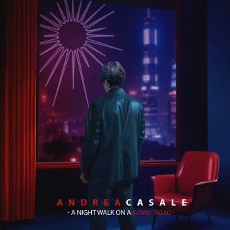 Copertina dell'album A Nightwalk on a Sunny Road, di Andrea Casale
