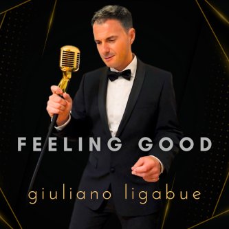 Copertina dell'album Feeling Good, di Giuliano Ligabue