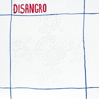 Copertina dell'album DISANGRO, di DISANGRO