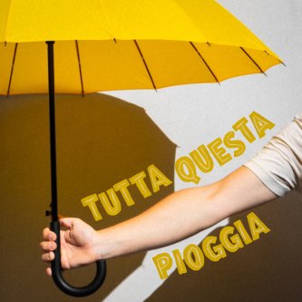 Tutta questa pioggia