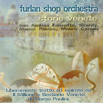 Copertina dell'album Storie Venete, di Furlan Shop Orchestra